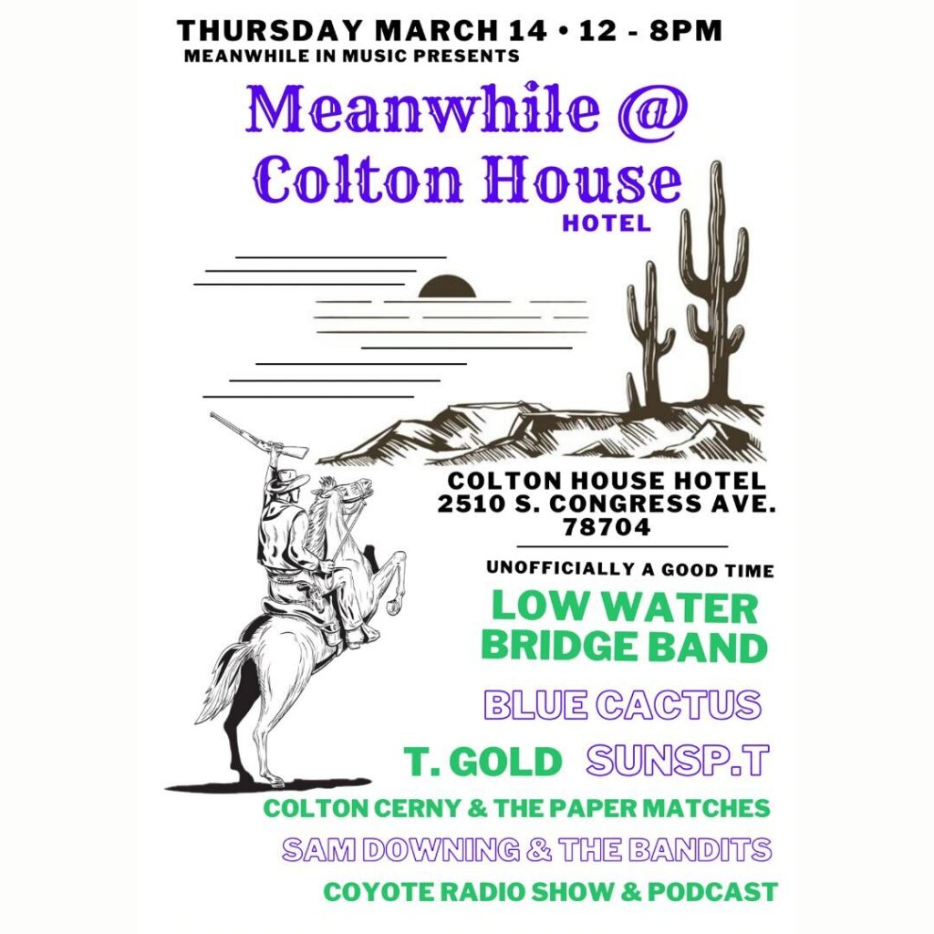 Meanwhile at Colton House — SXSW 2024: Thursday — show poster