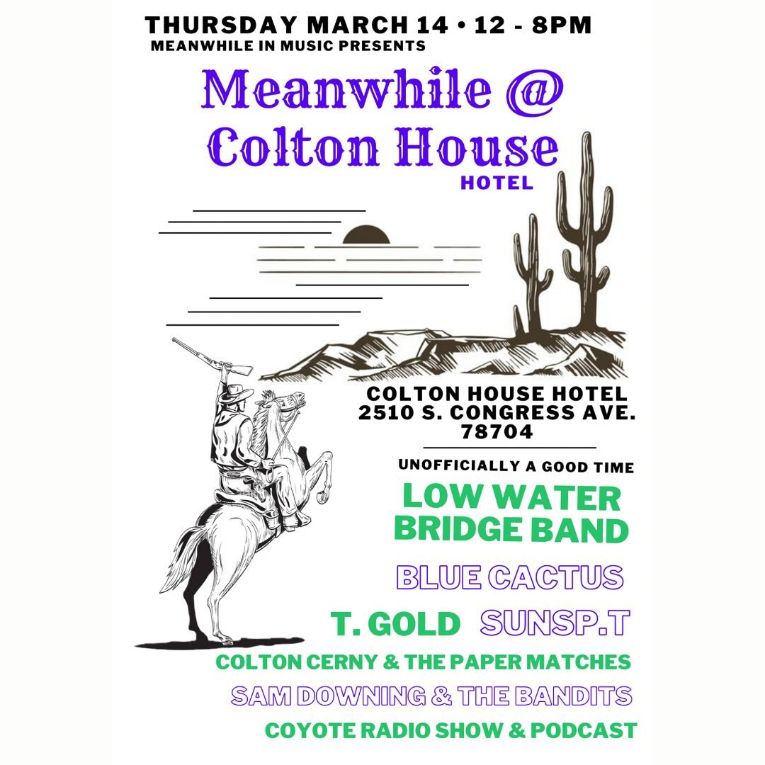Meanwhile at Colton House — SXSW 2024: Thursday — show poster