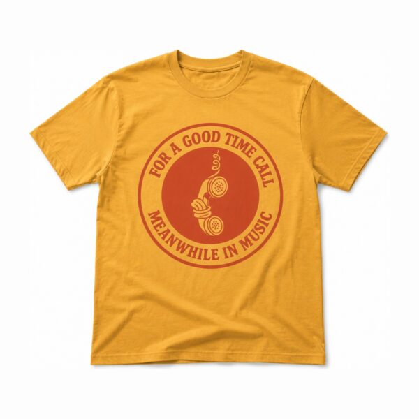 For a Good Time Call Tee — Gold